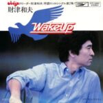 Wake Up　財津和夫