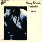 Young Bloods　佐野元春 WITH THE HEARTLAND