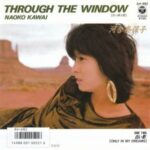 THROUGH THE WINDOW〜月に降る雪〜　河合奈保子