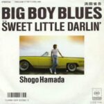 BIG BOY BLUES　浜田省吾