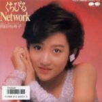 くちびるNetwork　岡田有希子