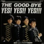 YES! YES!! YES!!!　The Good Bye