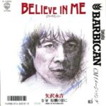 BELIEVE IN ME　矢沢永吉