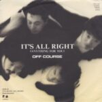 IT'S ALL RIGHT　オフコース