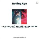 Rolling Age　中村あゆみ