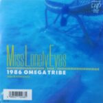 Miss Lonely Eyes　1986 OMEGA TRIBE