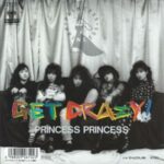 GET CRAZY!　PRINCESS PRINCESS