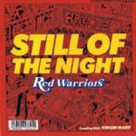 STILL OF THE NIGHT　RED WARRIORS