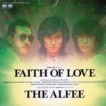 FAITH OF LOVE　THE ALFEE