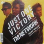 JUST ONE VICTORY [Remix Version]　TM NETWORK