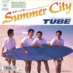 SUMMER CITY　TUBE