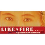 LIKE A FIRE　中村あゆみ