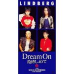 Dream On 抱きしめて　LINDBERG