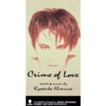 Crime of Love　氷室京介