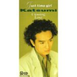 Just time girl　KATSUMI