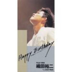 Happy Birthday　織田裕二