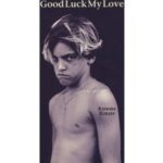 Good Luck My Love　氷室京介