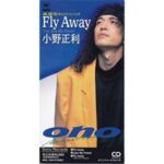 Fly Away　小野正利