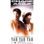 YAH YAH YAH　CHAGE&ASKA