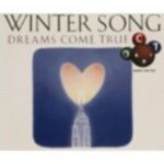 WINTER SONG　DREAMS COME TRUE