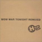 WOW WAR TONIGHT REMIXED　H Jungle with T