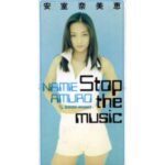 Stop the music　安室奈美恵