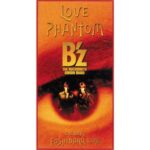 LOVE PHANTOM　B'z