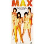 Seventies　MAX