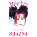 Melty Love　SHAZNA