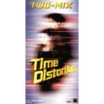 TIME DESTORTION　TWO-MIX