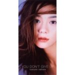 YOU DON'T GIVE UP　華原朋美