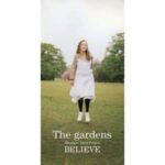 BELIEVE　The gardens