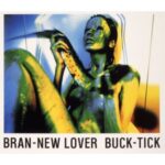 BRAND-NEW LOVER　BUCK-TICK