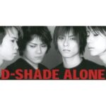 ALONE　D-SHADE