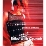 Red Beat Of My Life　Eriko with Crunch