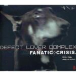 DEFECT LOVER COMPLEX　FANATIC◇CRISIS